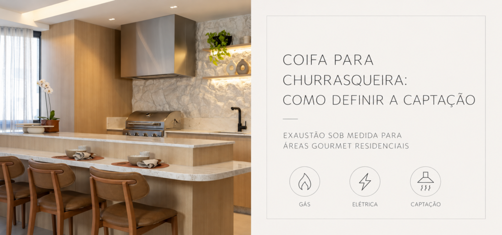 Coifa para churrasqueira a gás em área gourmet residencial